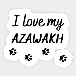 I love my Azawakh Sticker